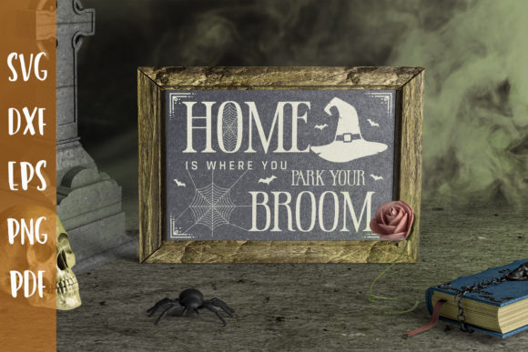Home is Where You Park Your Broom SVG Review
