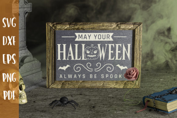 May Your Halloween Always Be Spooky SVG