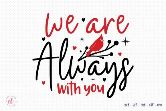 We Are Always with You Cardinal SVG Review for Real Projects