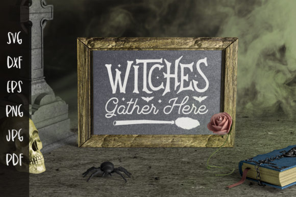 Witches Gather Here: Halloween Witch SVG